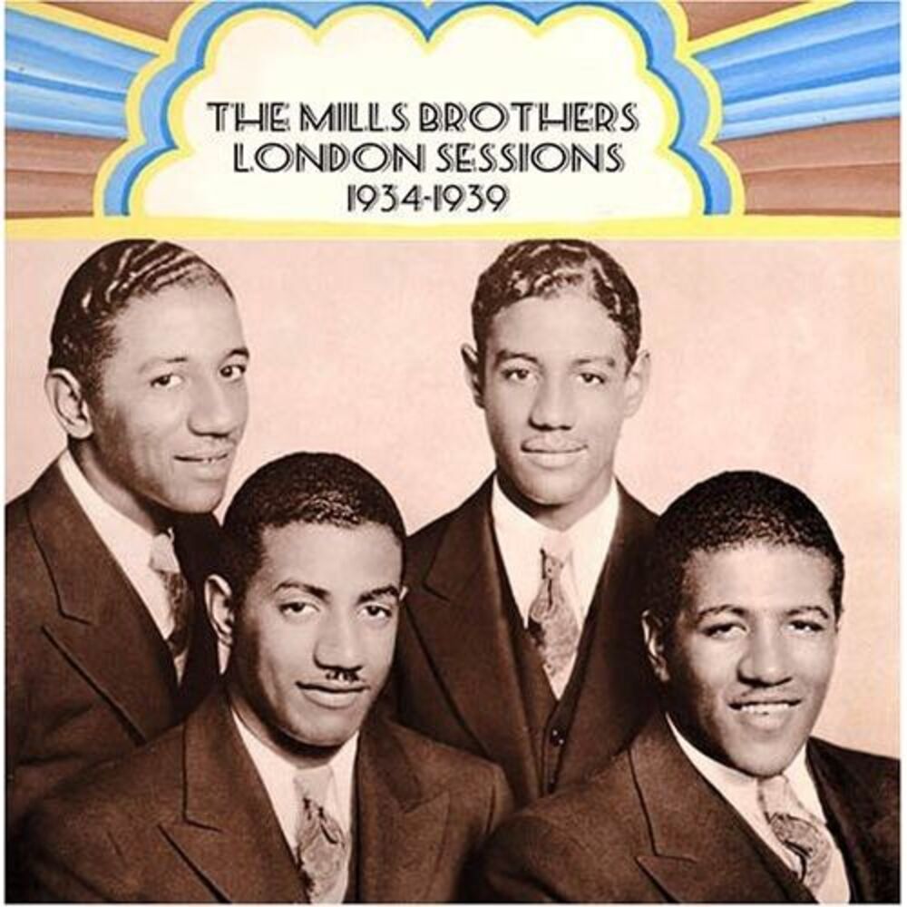 The Mills Brothers - London Sessions 1934-39  CD